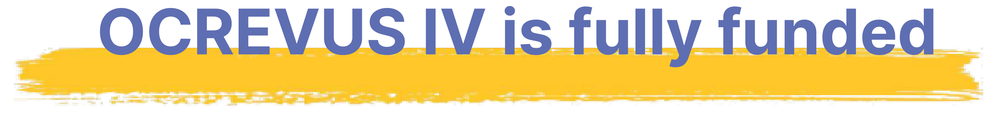 OCREVUS IV is fully funded